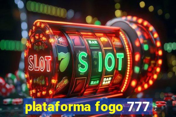 plataforma fogo 777